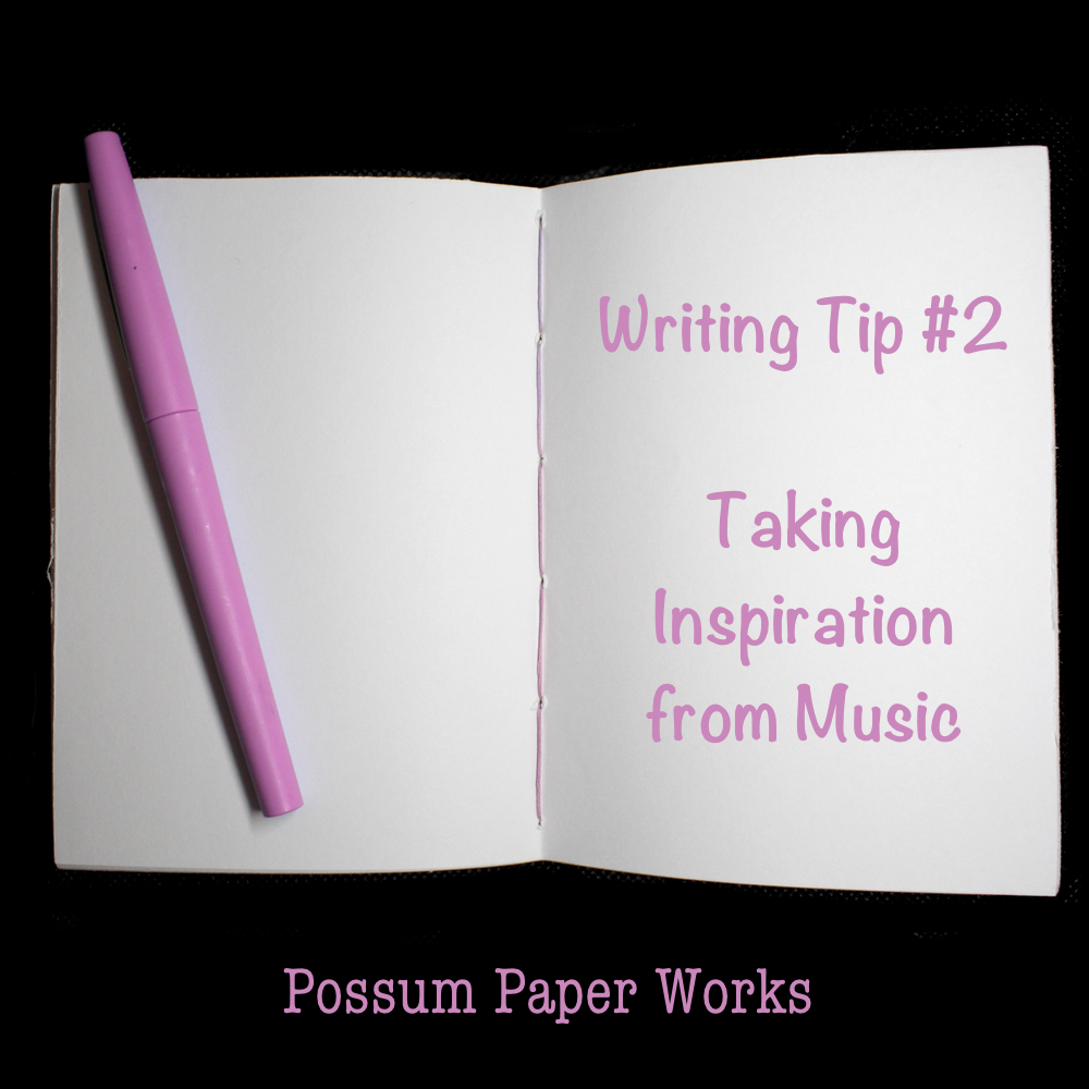 notebook writing tip 2 taking inspiration from music possum paper works